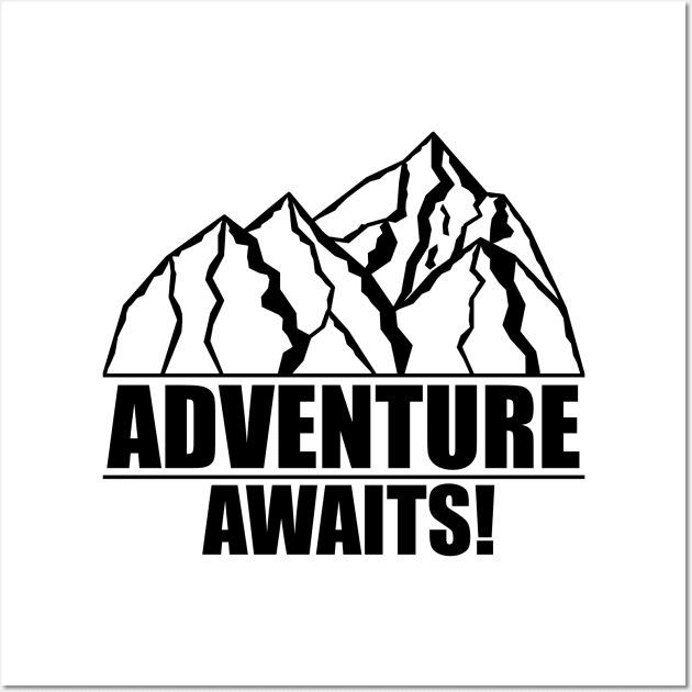 Adventure Awaits Mountain Art Wall Art by ChrisWilson